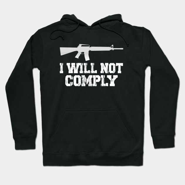 I Will Not Comply Hoodie by Doc Maya